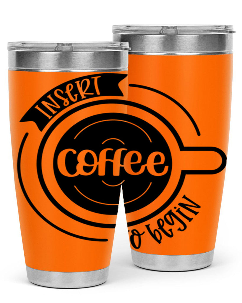 insert coffee to begin 92#- coffee- Tumbler