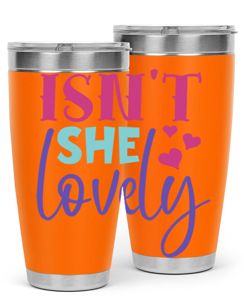 isnt she lovely Style 236#- baby- tumbler