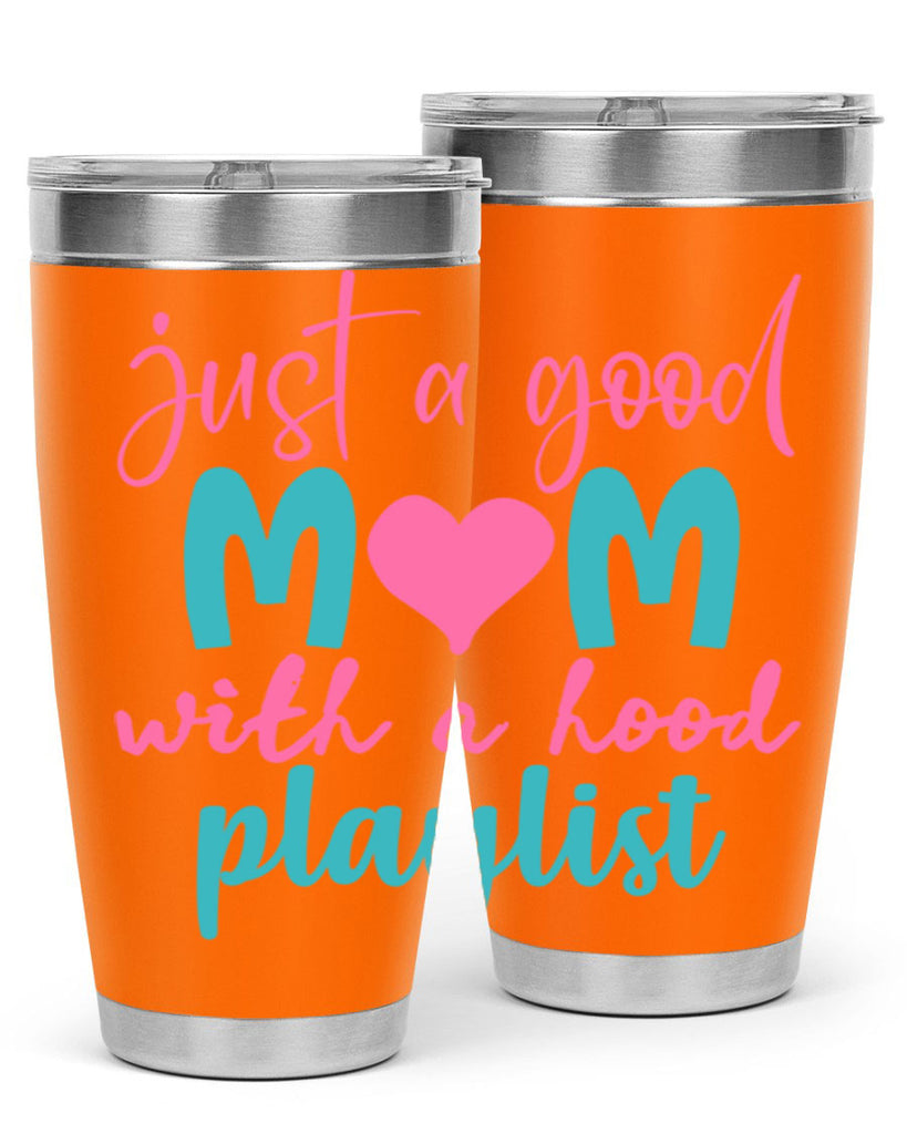 just a good mom with a hood playlist 336#- mom- Tumbler