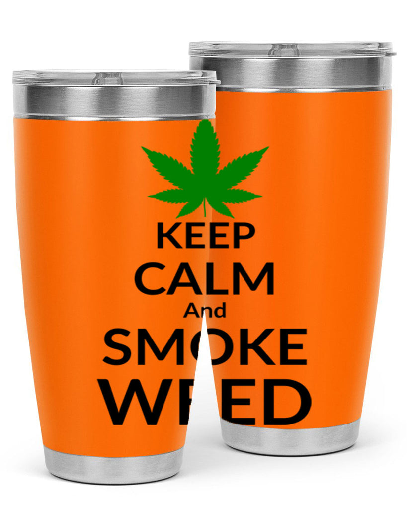 keep calm and smoke weed 173#- marijuana- Tumbler