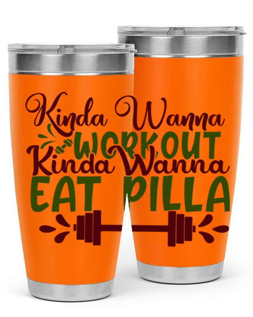 kinda wanna workout kinda wanna eat pilla 38#- gym- Tumbler