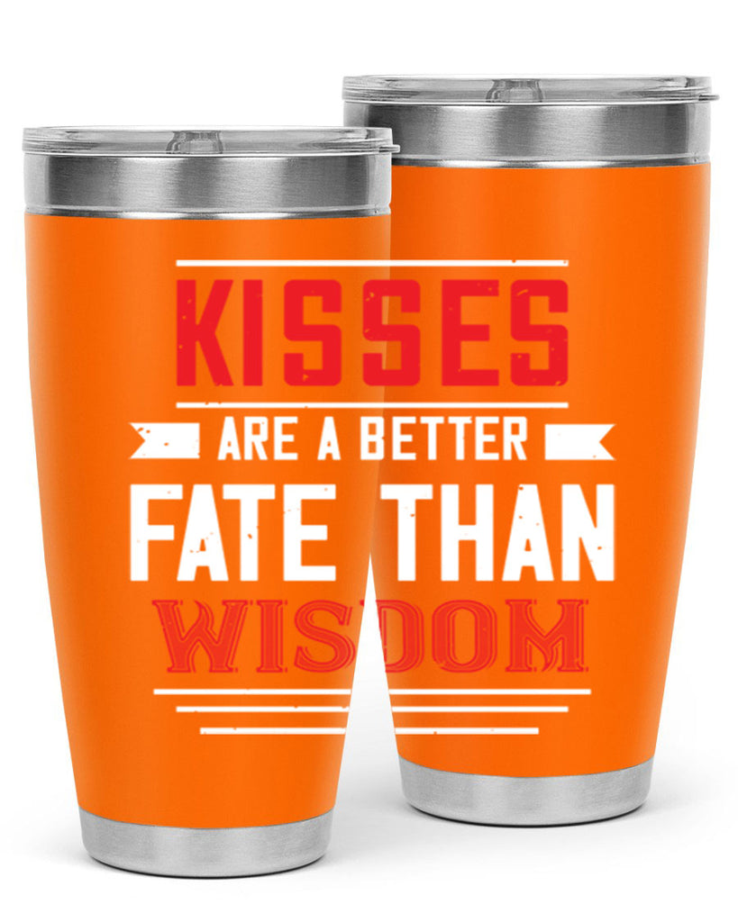 kisses are abetter fate then wisdom 47#- valentines day- Tumbler