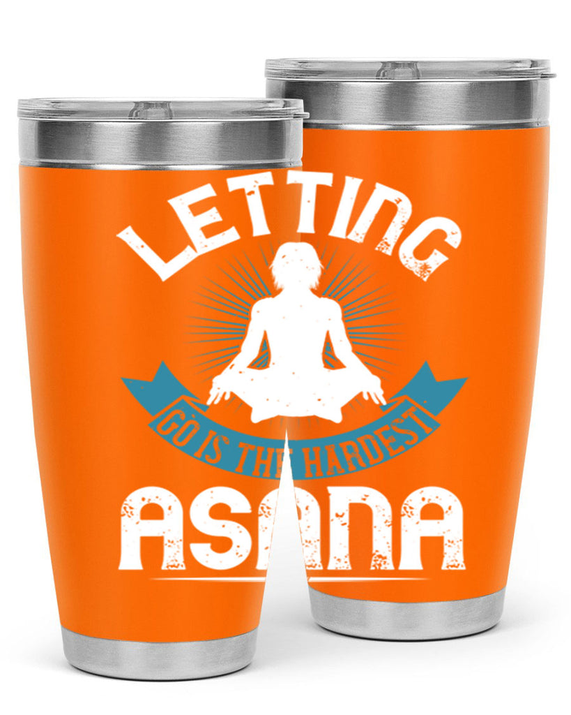 letting go is the hardest asana 74#- yoga- Tumbler