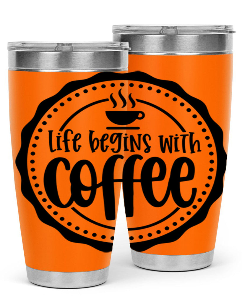 life begins with coffee 76#- coffee- Tumbler