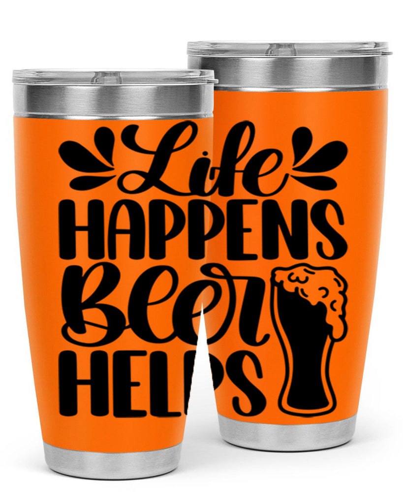 life happens beer helps 28#- beer- Tumbler
