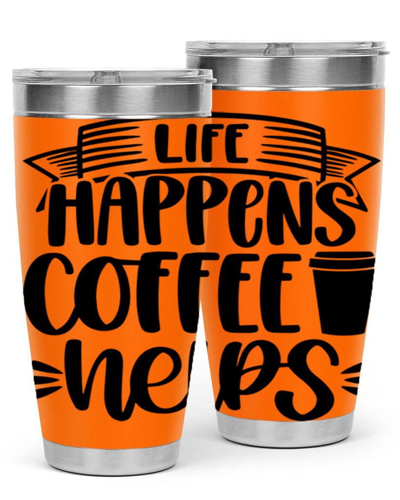 life happens coffee helps 75#- coffee- Tumbler