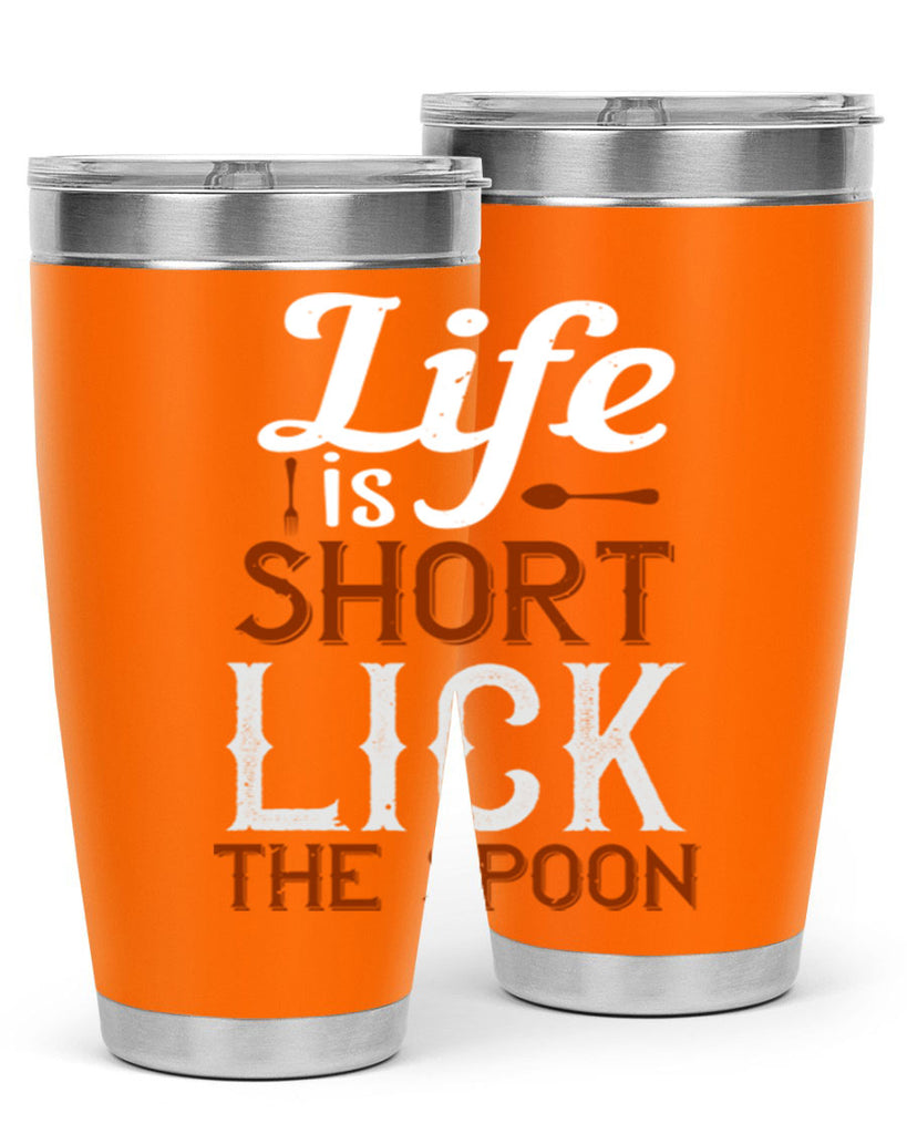 life is short lick the spoon 19#- cooking- Tumbler