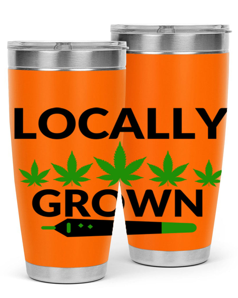 locally grown weed 185#- marijuana- Tumbler