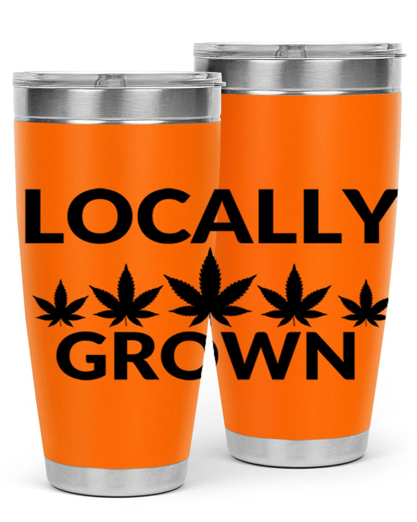 locally grown weed 186#- marijuana- Tumbler