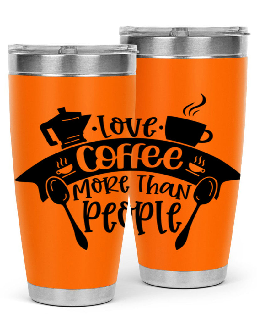 love coffee more than people 70#- coffee- Tumbler