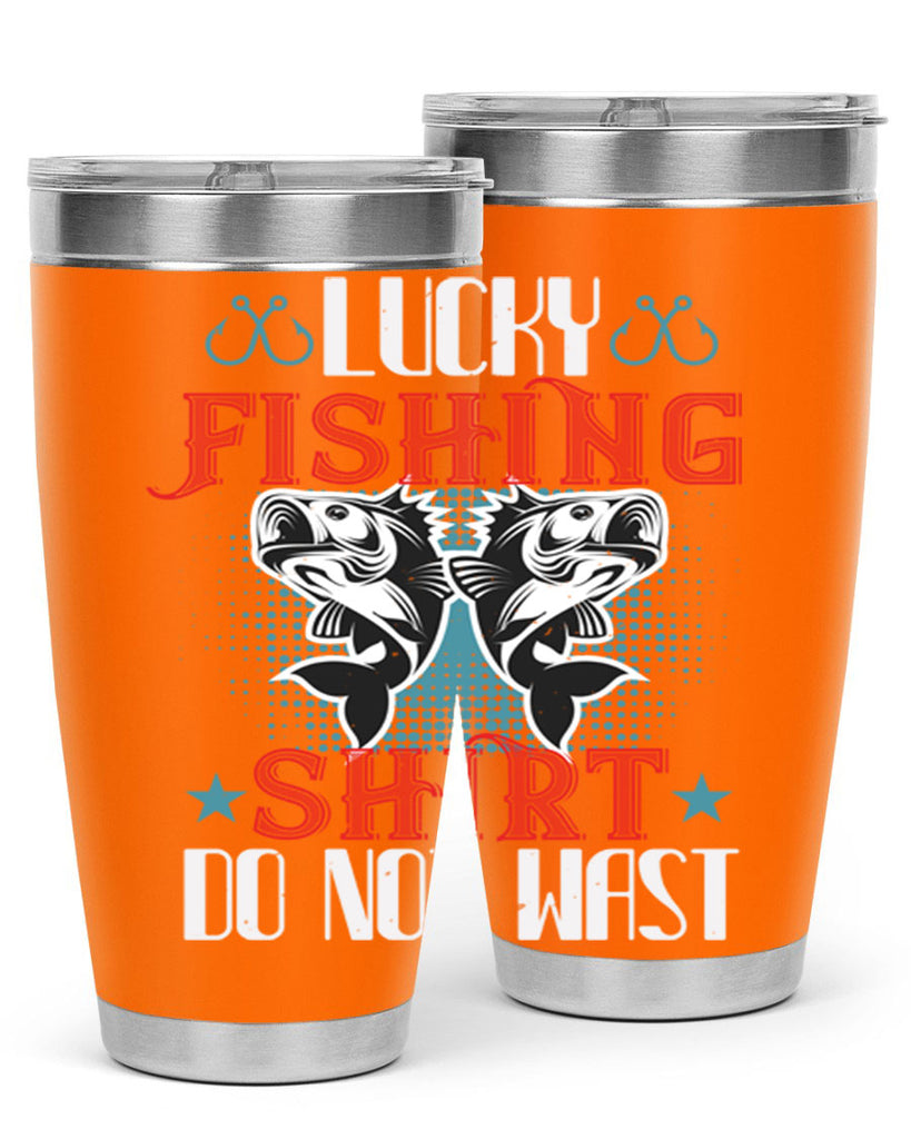 lucky fishing shirt do not wast 57#- fishing- Tumbler