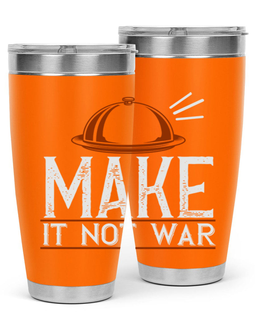 make it not war 16#- cooking- Tumbler