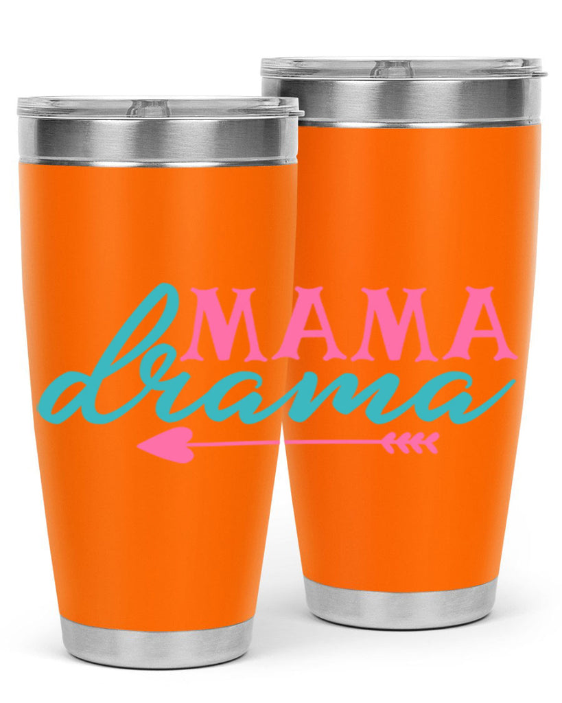 mama drama 326#- mom- Tumbler