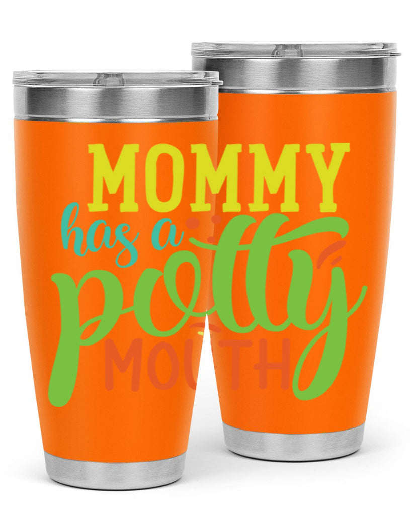 mommy has a potty mouth 376#- mom- Tumbler