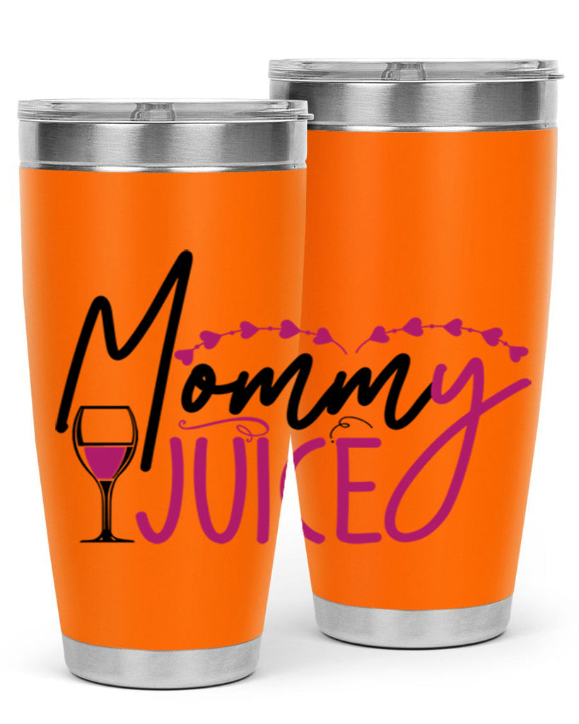 mommy juice 181#- wine- Tumbler