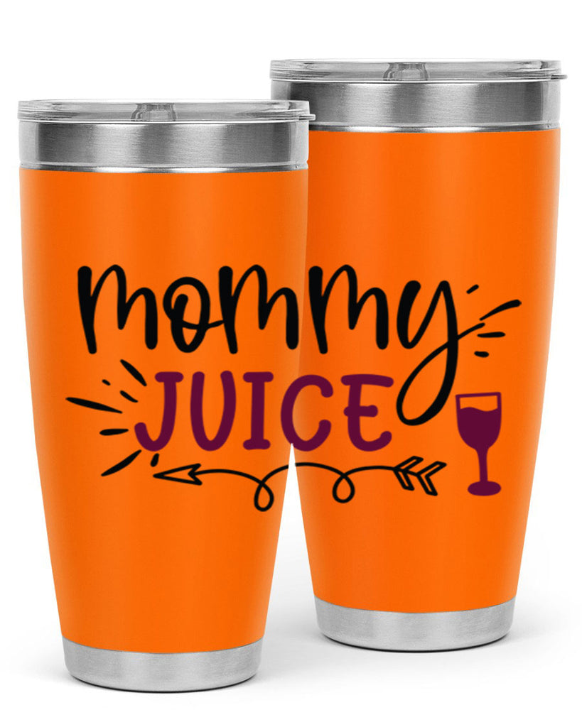 mommy juice 182#- wine- Tumbler