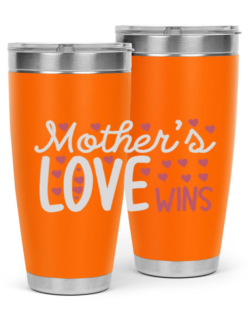 mother’s love wins 91#- mom- Tumbler