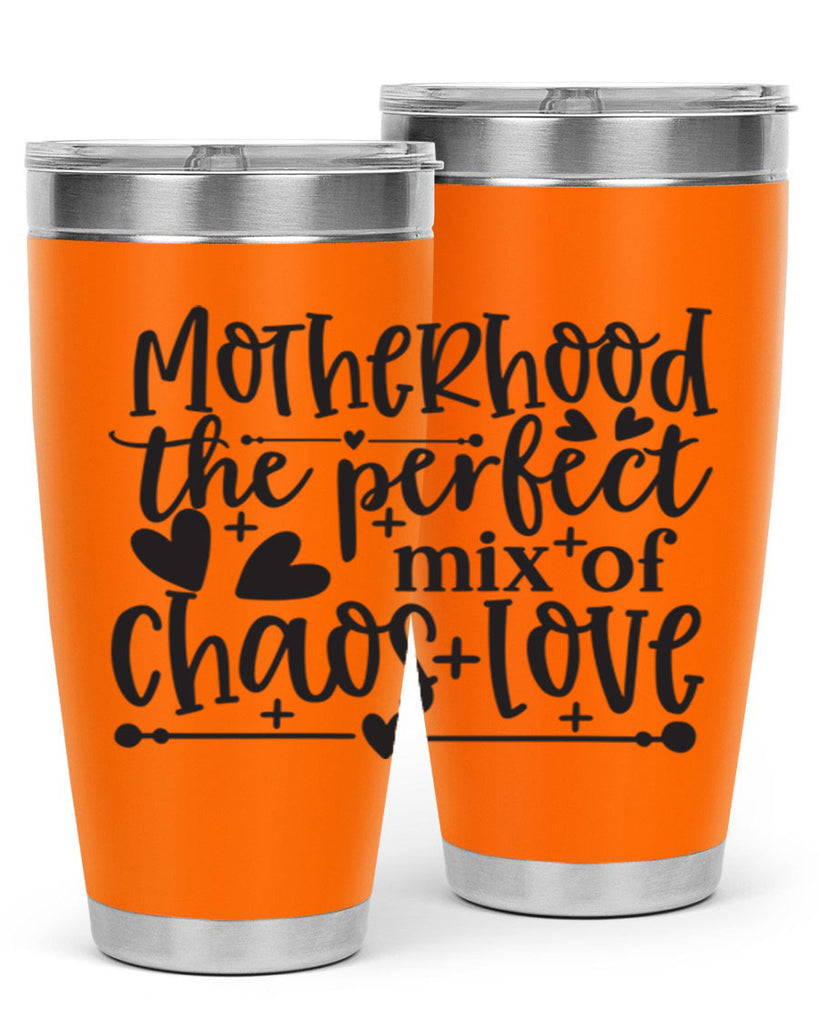 motherhood the perfect chas love 375#- mom- Tumbler