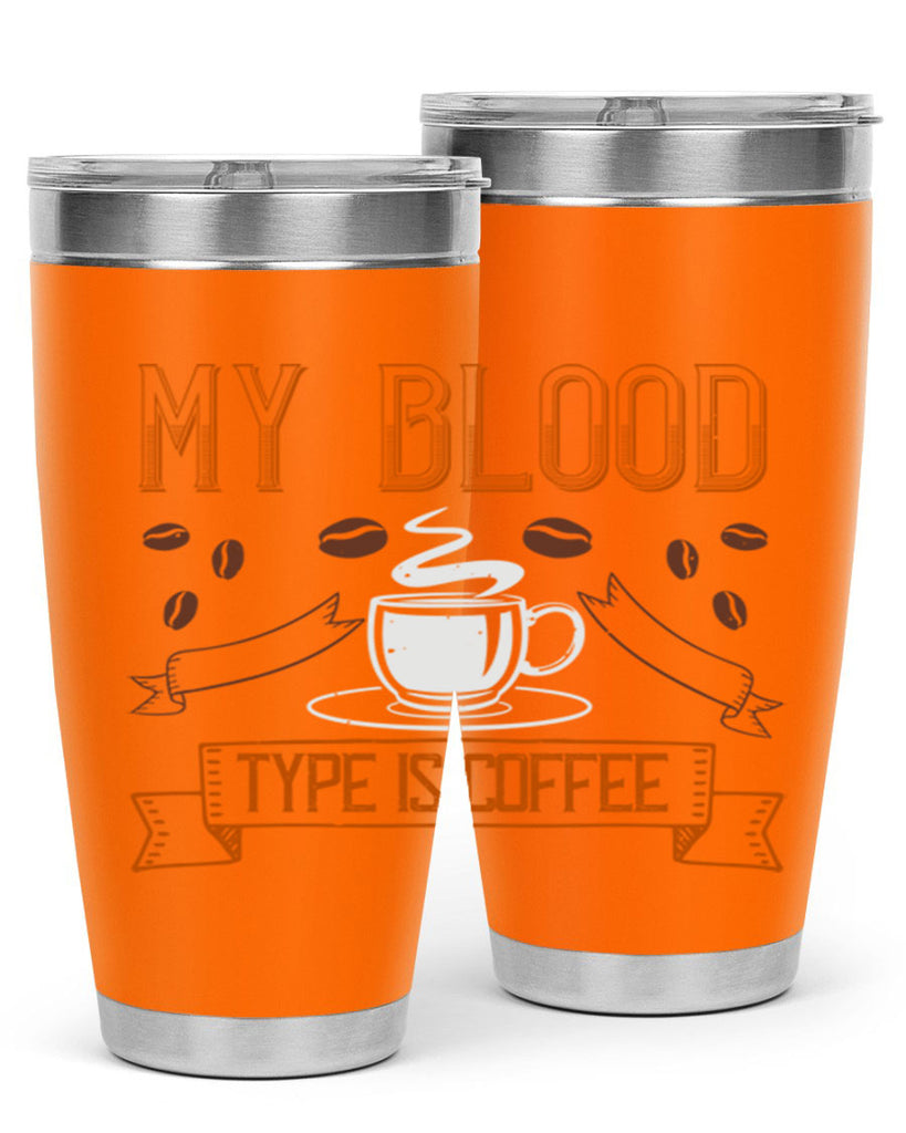 my blood type is coffee 236#- coffee- Tumbler