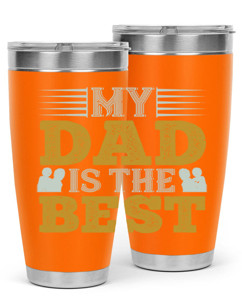 my dad is the best 180#- fathers day- Tumbler