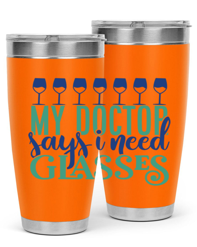 my doctor says i need glasses 178#- wine- Tumbler