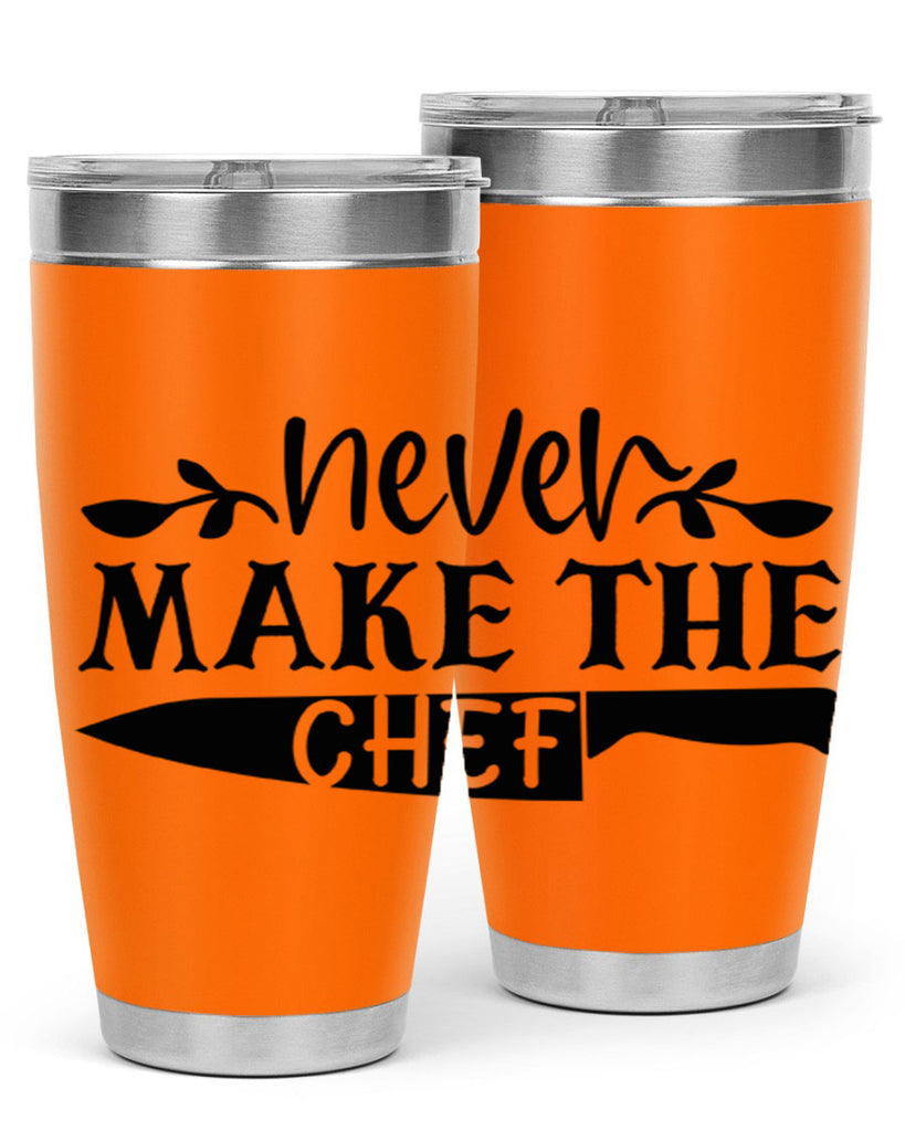 never make the chef 82#- kitchen- Tumbler