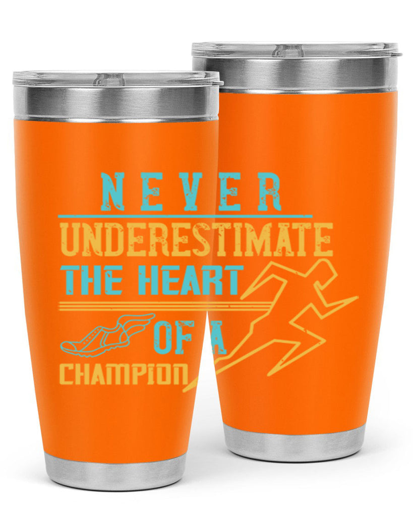 never underestimate the heart of a champion 30#- running- Tumbler