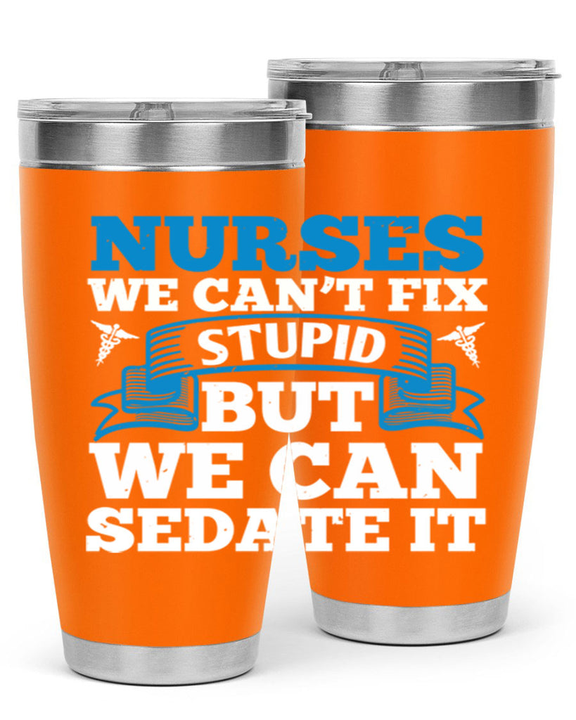nurses we cant fix Style 263#- nurse- tumbler