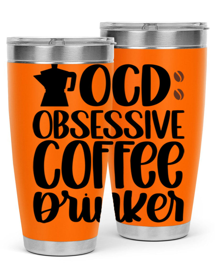 ocd obsessive coffee drinker 54#- coffee- Tumbler