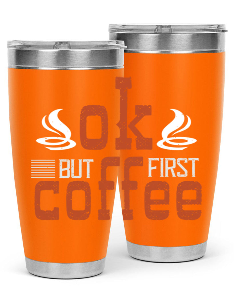 okbut first coffee 235#- coffee- Tumbler