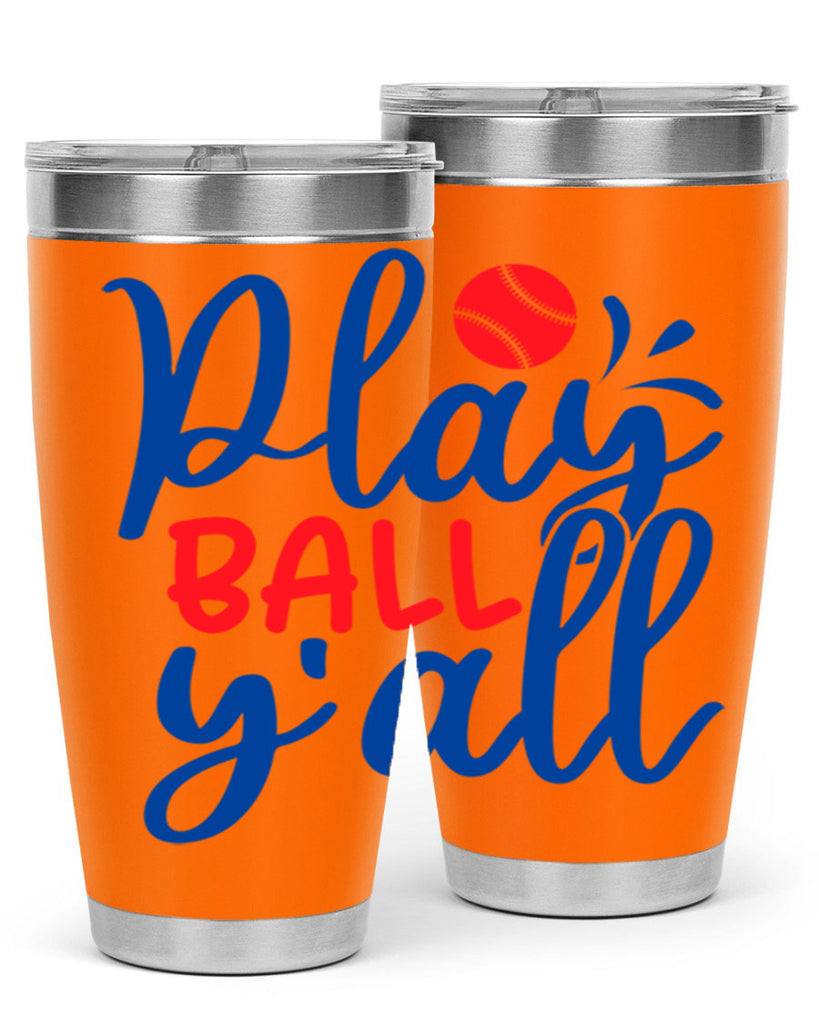play ball yall 2033#- baseball- Tumbler
