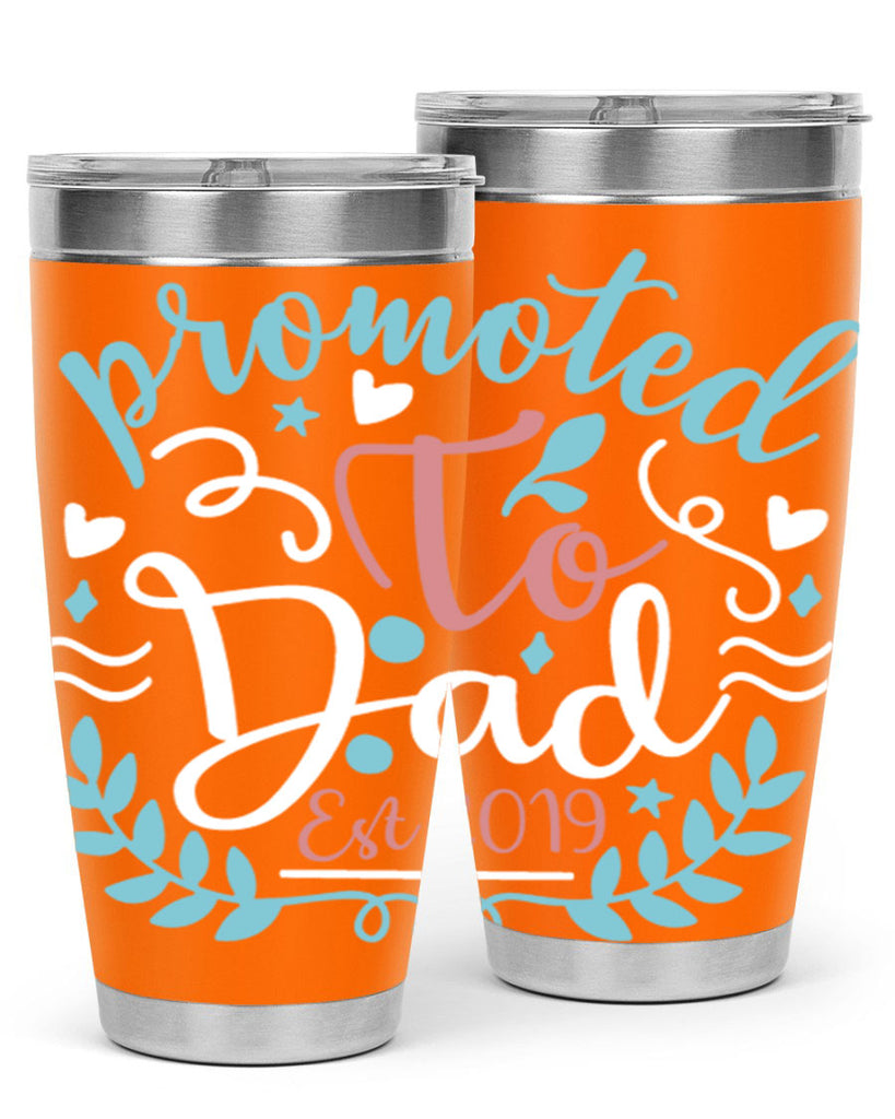 promoted to dad est 10#- fathers day- Tumbler