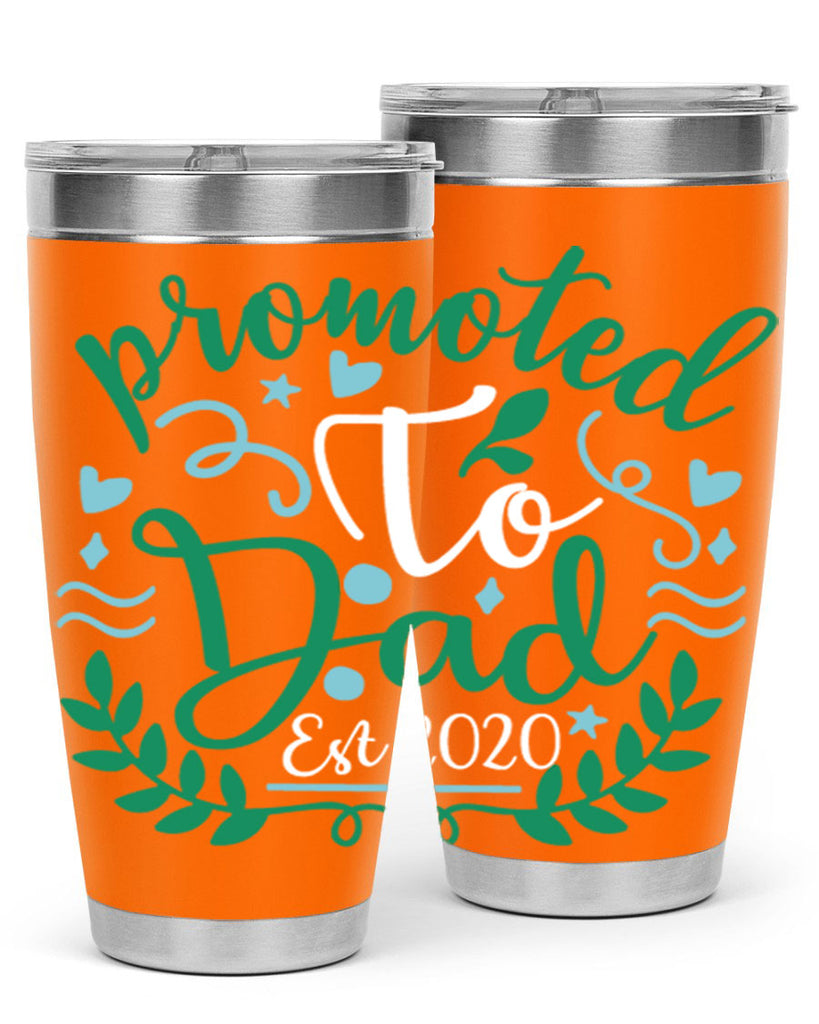 promoted to dad est 8#- fathers day- Tumbler