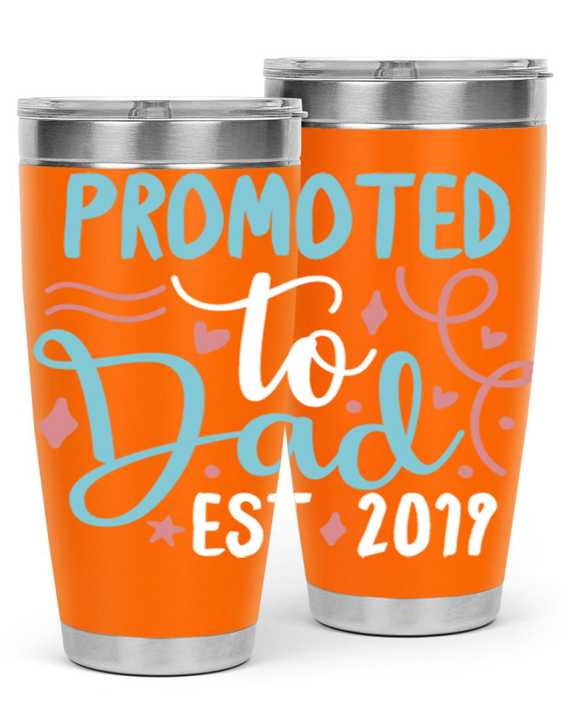 promoted to dad est 9#- fathers day- Tumbler