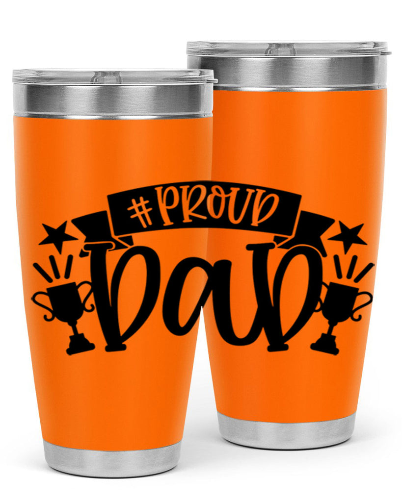 proud dad 75#- fathers day- Tumbler