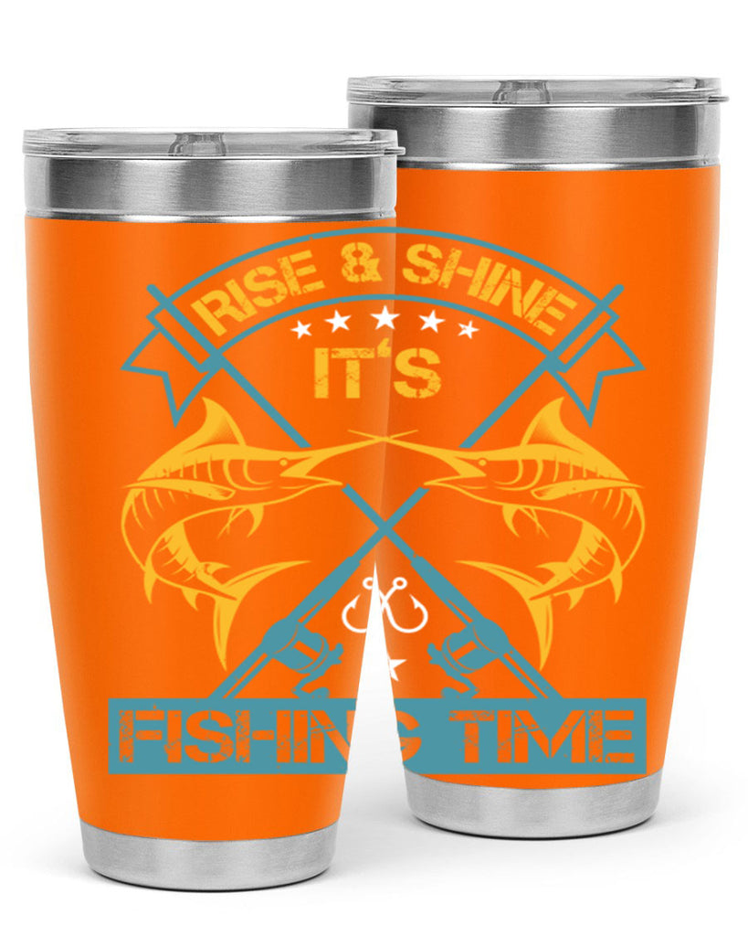 rise shine it’s fishing time 238#- fishing- Tumbler