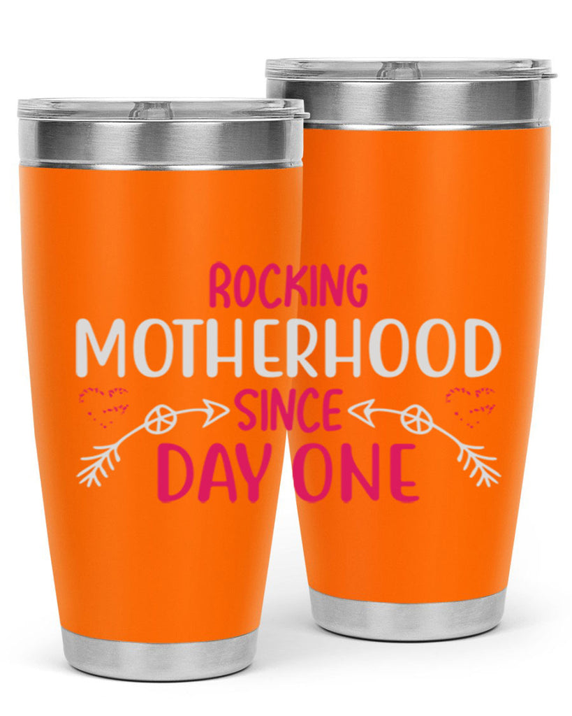 rocking motherhood since day one 69#- mom- Tumbler