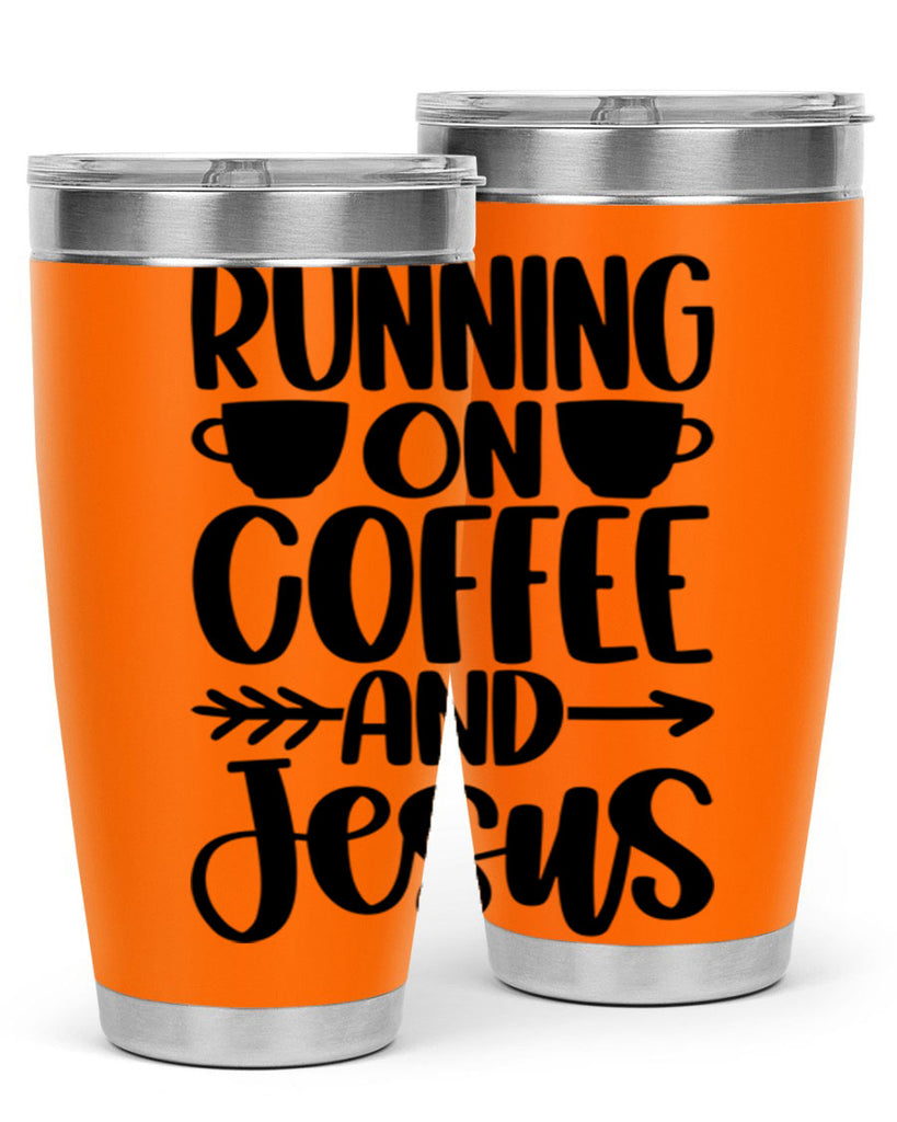 running on coffee and jesus 39#- coffee- Tumbler