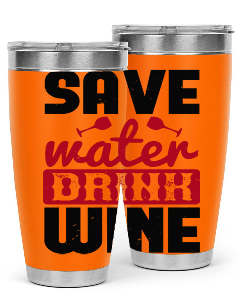 save water drink wine 122#- wine- Tumbler