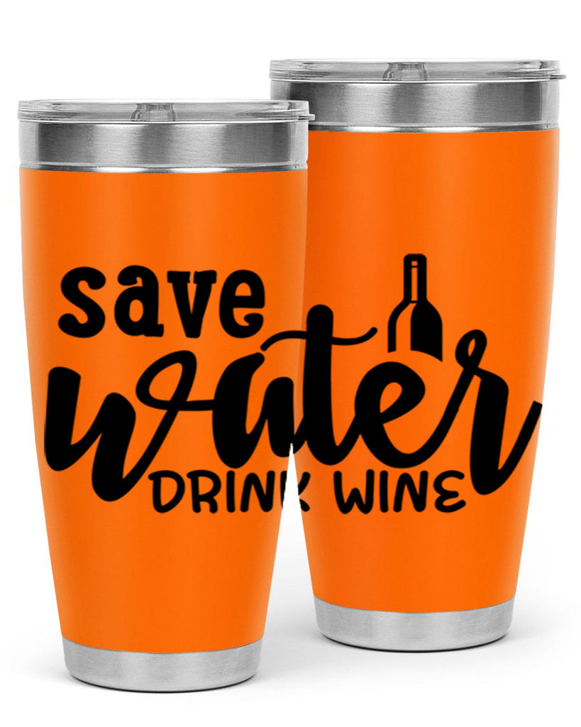 save water drink wine 169#- wine- Tumbler