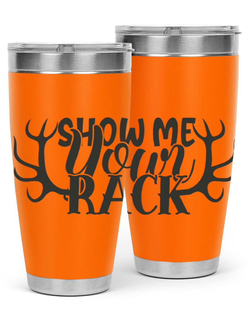 show me your rack 3#- hunting- Tumbler