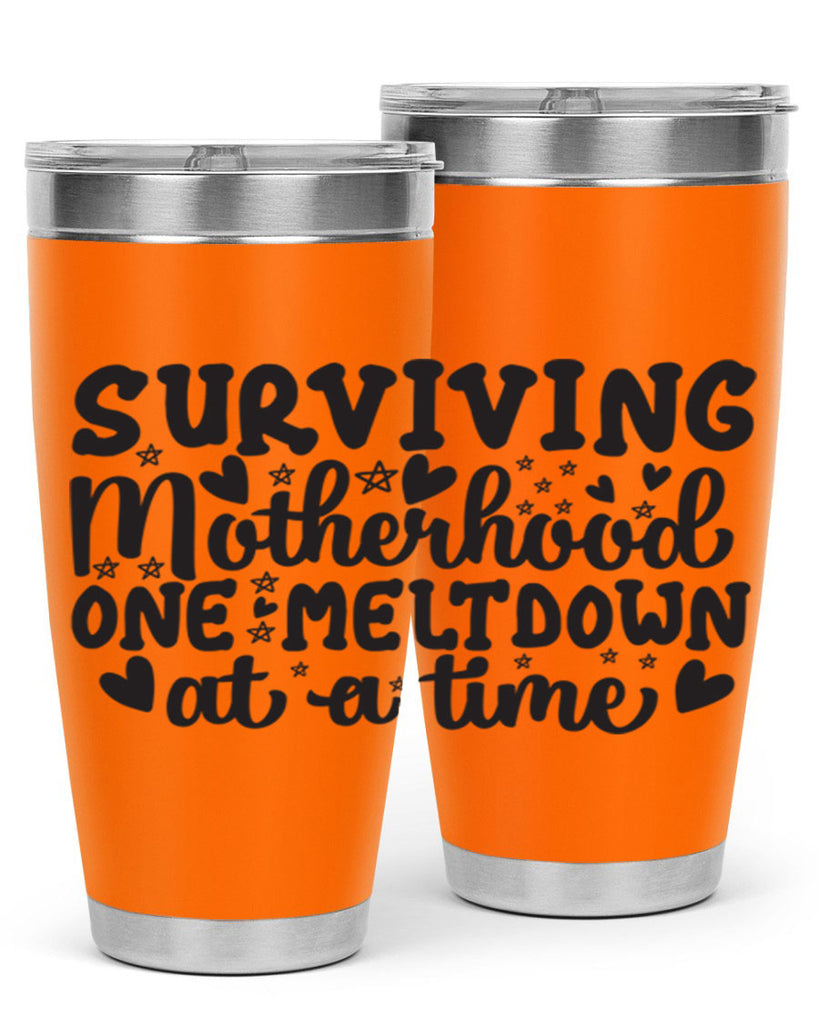 surviving motherhood one meltdown at a time 366#- mom- Tumbler