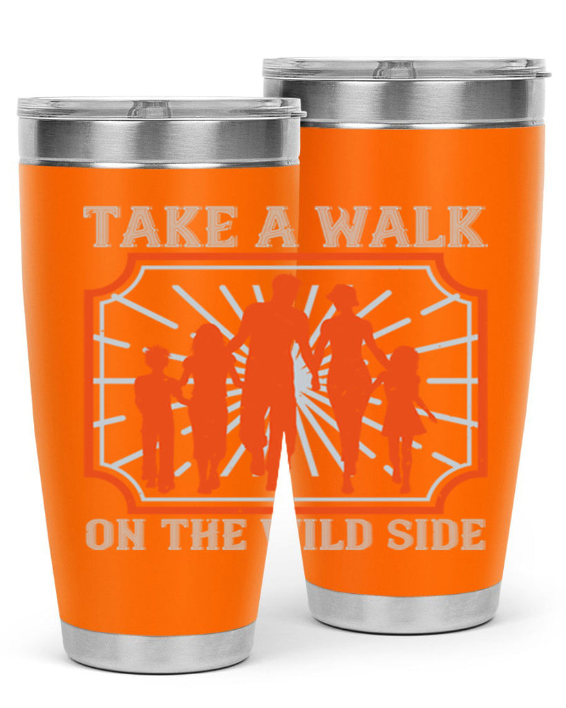 take a walk on the wild side 27#- walking- Tumbler