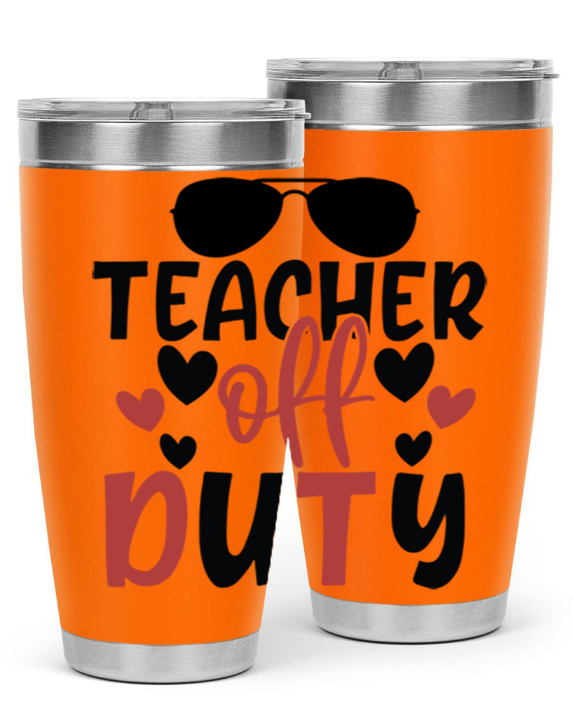 teacher off duty Style 141#- teacher- tumbler