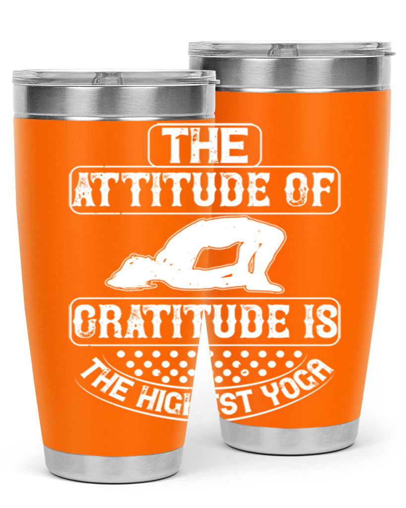 the attitude of gratitude is the highest yoga 64#- yoga- Tumbler