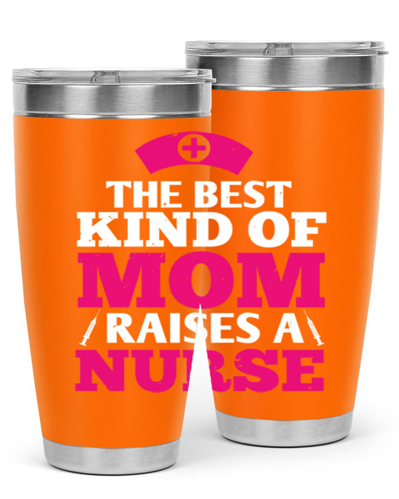 the best kind of mom raises a nurse Style 243#- nurse- tumbler