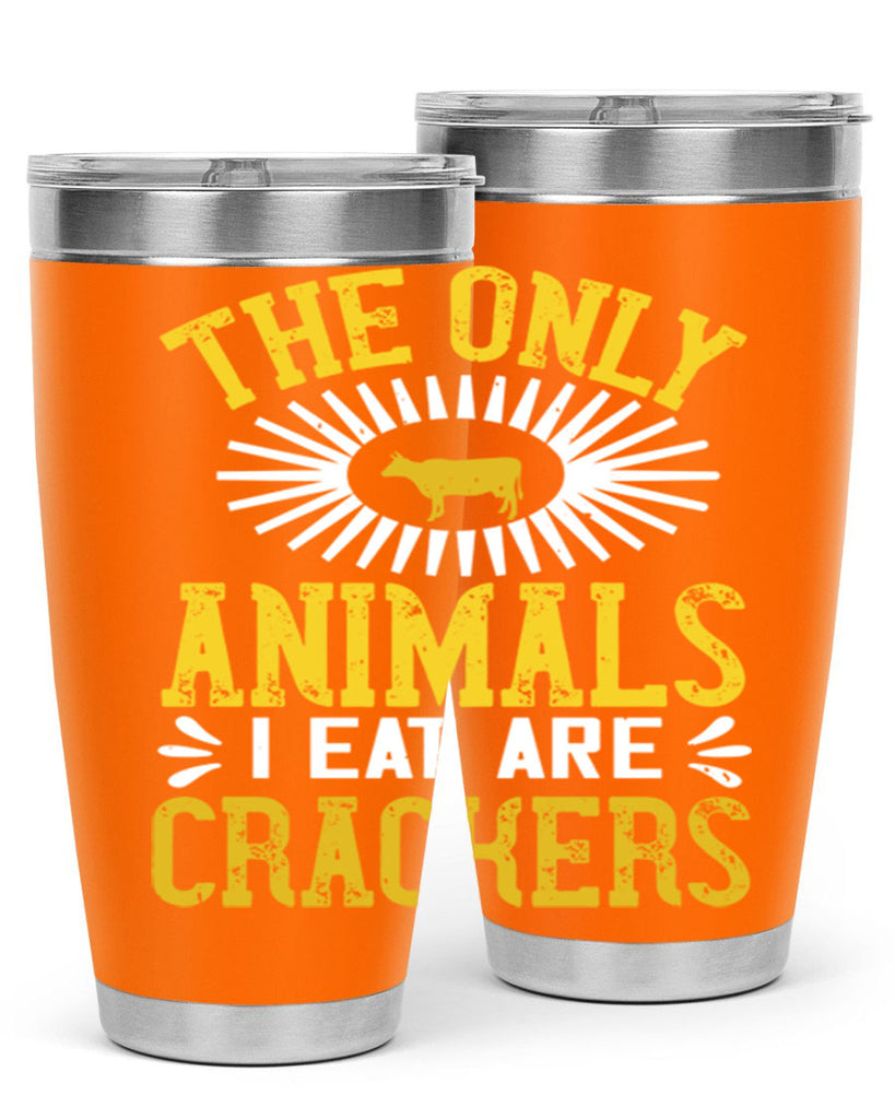 the only animals i eat are crackers 21#- vegan- Tumbler