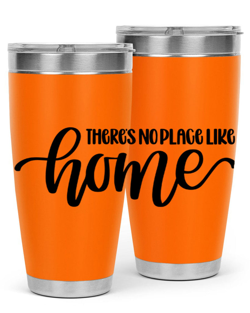 theres no place like home 5#- home- Tumbler