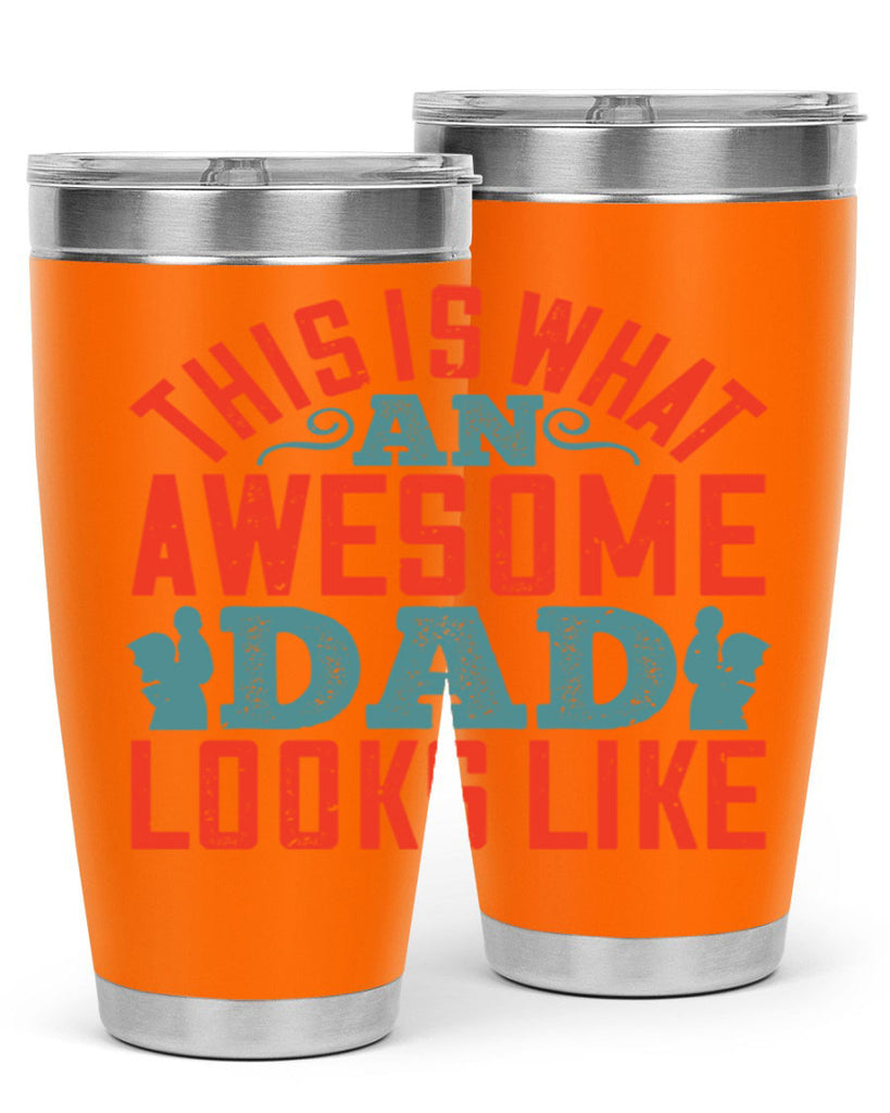 this is what an awesome dad looks like 160#- fathers day- Tumbler