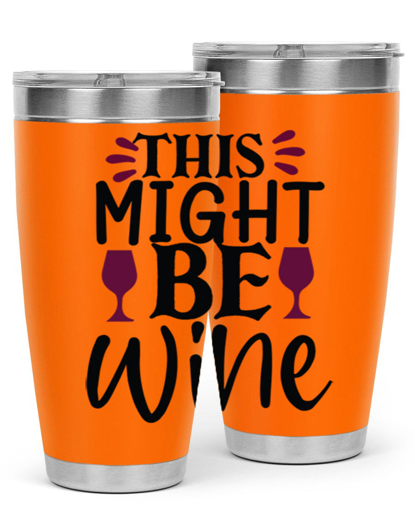 this might be wine 152#- wine- Tumbler